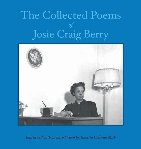 The Collected Poems of Josie Craig Berry