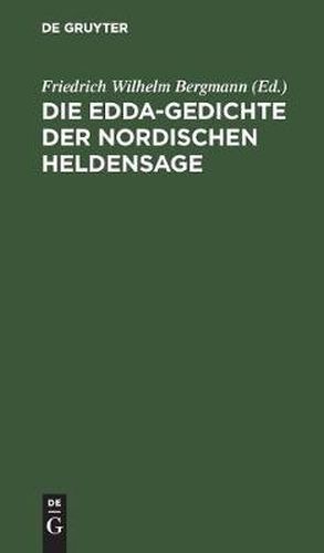 Cover image for Die Edda-Gedichte Der Nordischen Heldensage