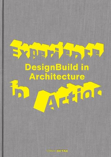 Cover image for Experience in Action: DesignBuild in Architecture