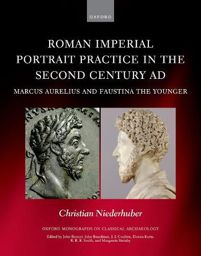 Cover image for Roman Imperial Portrait Practice in the Second Century AD: Marcus Aurelius and Faustina the Younger