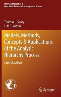 Cover image for Models, Methods, Concepts & Applications of the Analytic Hierarchy Process