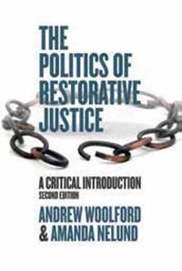 Cover image for The Politics of Restorative Justice: A Critical Introduction