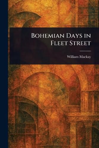 Cover image for Bohemian Days in Fleet Street