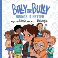 Cover image for Billy the Bully Brings It Better