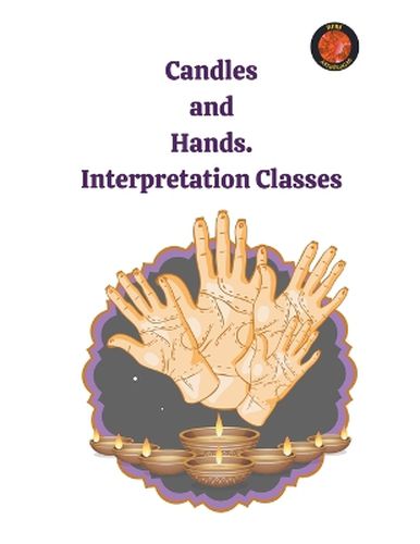 Candles and Hands. Interpretation Classes