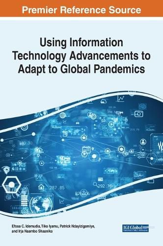 Cover image for Using Information Technology Advancements to Adapt to Global Pandemics
