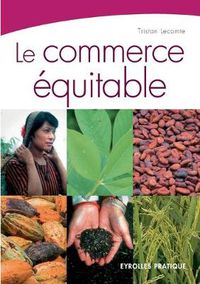 Cover image for Le commerce equitable