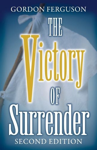 Cover image for The Victory of Surrender-Second Edition