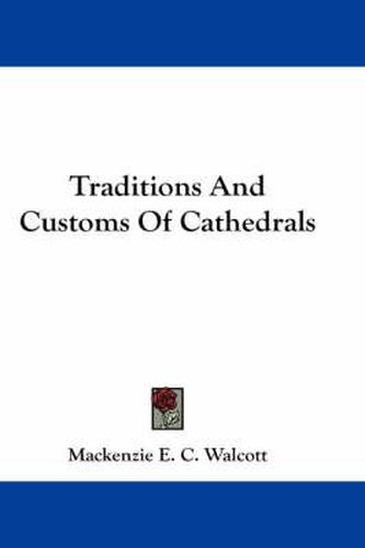 Cover image for Traditions and Customs of Cathedrals