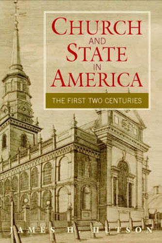 Cover image for Church and State in America: The First Two Centuries