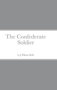 Cover image for The Confederate Soldier