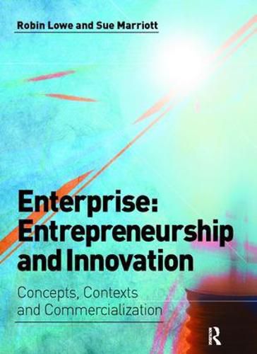 Enterprise: Entrepreneurship and Innovation: Skills and Resources for Entrepreneurship and Innovation