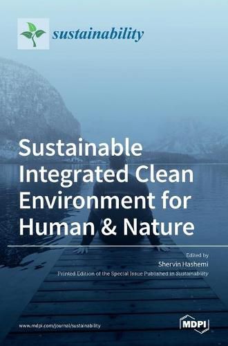 Cover image for Sustainable Integrated Clean Environment for Human & Nature