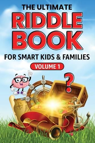 Cover image for The Ultimate Riddle Book for Smart Kids & Families Volume 1