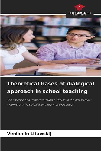 Cover image for Theoretical bases of dialogical approach in school teaching