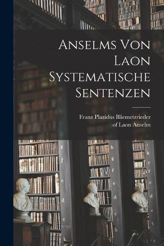 Cover image for Anselms von Laon systematische Sentenzen
