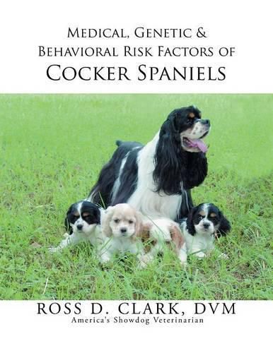 Cover image for Medical, Genetic & Behavioral Risk Factors of Cocker Spaniels