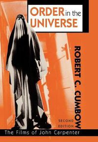 Cover image for Order in the Universe: The Films of John Carpenter