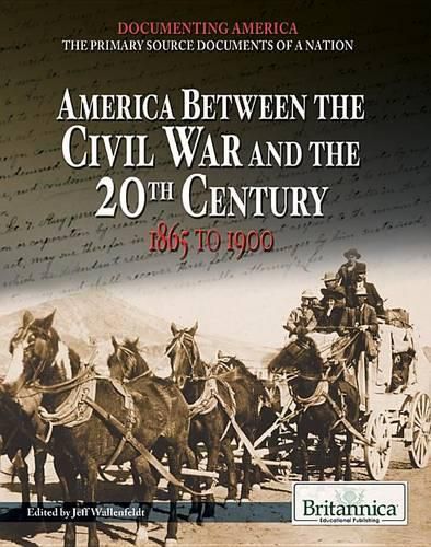 Cover image for America Between the Civil War and the 20th Century