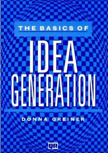 Cover image for The Basics of Idea Generation