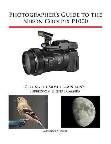 Photographer's Guide to the Nikon Coolpix P1000