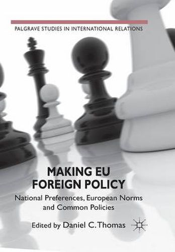 Cover image for Making EU Foreign Policy: National Preferences, European Norms and Common Policies