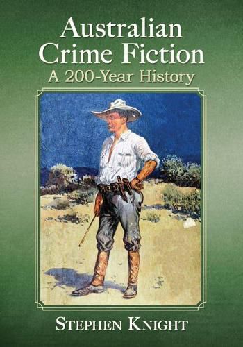 Cover image for Australian Crime Fiction: A 200-Year History
