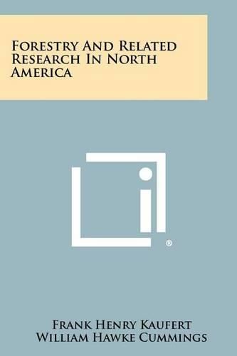 Forestry and Related Research in North America