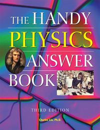 Cover image for The Handy Physics Answer Book: Third Edition