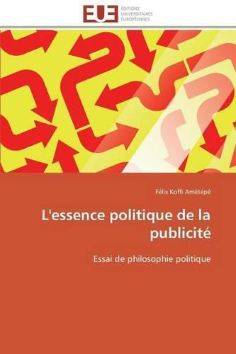 Cover image for L'Essence Politique de la Publicit 