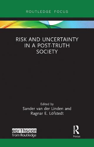 Cover image for Risk and Uncertainty in a Post-Truth Society