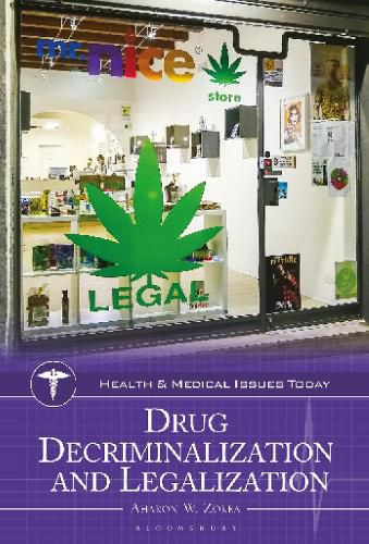 Cover image for Drug Decriminalization and Legalization