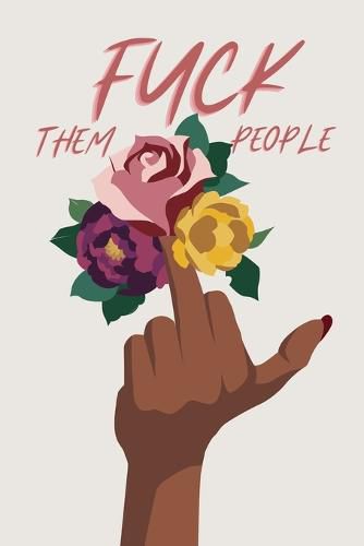 Cover image for Fuck Them People