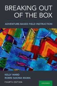 Cover image for Breaking Out of the Box: Adventure-Based Field Instruction