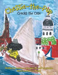 Cover image for Chessie-The-Pup: Cracks the Case