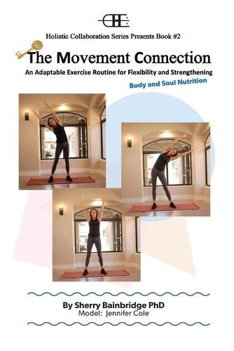 Cover image for The Movement Connection - Body and Soul Nutrition