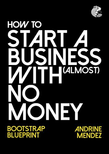 Cover image for How to Start a Business with (Almost) No Money