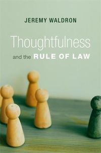 Cover image for Thoughtfulness and the Rule of Law