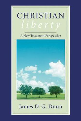 Christian Liberty: A New Testament Perspective