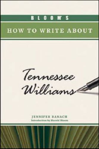 Cover image for Bloom's How to Write About Tennessee Williams