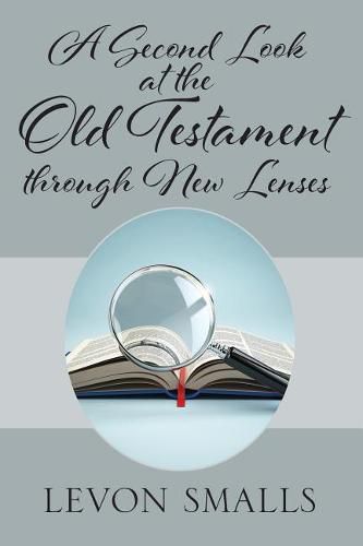 Cover image for A Second Look at the Old Testament through New Lenses