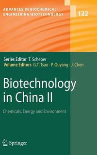 Cover image for Biotechnology in China II: Chemicals, Energy and Environment