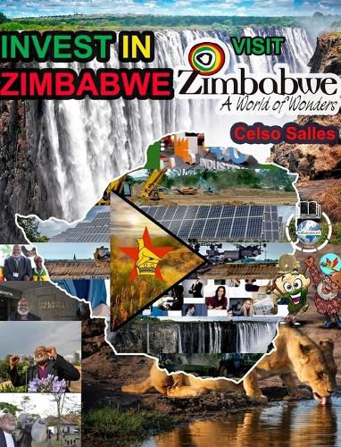 INVEST IN ZIMBABWE - Visit Zimbabwe - Celso Salles