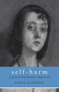 Cover image for Self-Harm: A Psychotherapeutic Approach