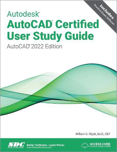 Cover image for Autodesk AutoCAD Certified User Study Guide: AutoCAD 2022 Edition