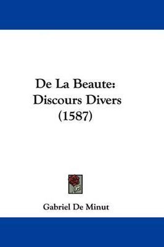 Cover image for De La Beaute: Discours Divers (1587)