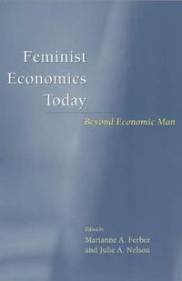 Cover image for Feminist Economics Today: Beyond Economic Man