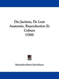 Cover image for Des Jacintes, De Leur Anatomie, Reproduction Et Culture (1768)