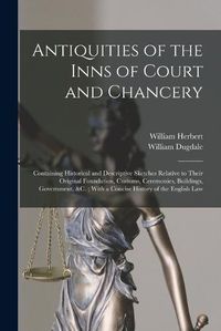 Cover image for Antiquities of the Inns of Court and Chancery