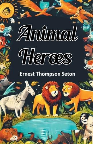 Cover image for Animal Heroes